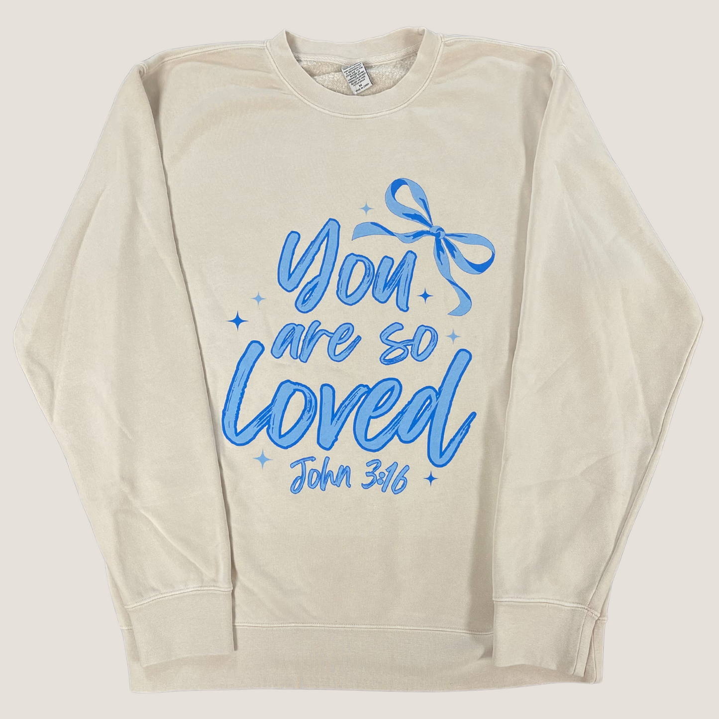 You Are So Loved Sweatshirt